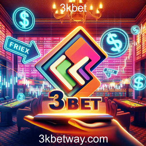 Descubra a Categoria Forex no 3kbet: Aprendizado e Diversão em um Só Lugar